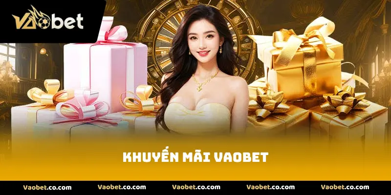 Khuyến mãi VAOBET